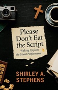 Cover: Please Don't Eat the Script - Shirley Stephens
