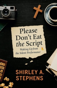 Enlarge image Cover: Please Don't Eat the Script - Shirley Stephens