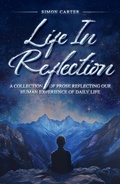 Cover: Life in Reflection - Simon Carter
