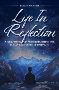 Enlarge image Cover: Life in Reflection - Simon Carter