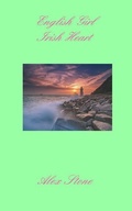 Cover: English Girl Irish Heart - Alex Stone