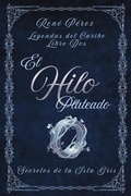 Cover: El Hilo Plateado - Ren&eacute; P&eacute;rez
