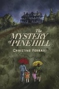 Cover: The Mystery of Pine Hill - Bookbaby