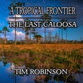 Cover: A Tropical Frontier - Richard T Robinson
