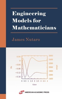 Enlarge image Cover: Engineering Models for Mathematicians - American Academic Press