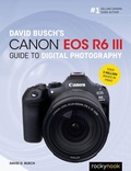 Cover: David Busch's Canon EOS R6 III Guide to Digital Photography - Rocky Nook