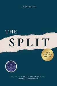 Enlarge image Cover: The Split - Red Thread Publishing LLC