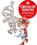 Cover: Cells at Work! Picture Book 1: The Great Bacteria Vs. White Blood Cell Battle! - Kodansha America, Inc