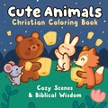 Cover: Cute Animals Christian Coloring Book - Callisto Media Inc.