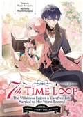 Cover: 7th Time Loop: The Villainess Enjoys a Carefree Life Married to Her Worst Enemy! Short Story Collection (Light Novel) - Seven Seas Entertainment, LLC