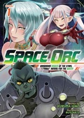 Cover: Space Orc: Barbarian Raider of the Stars, Aiming for the Queen! (Light Novel) Vol. 1 - Seven Seas Entertainment, LLC