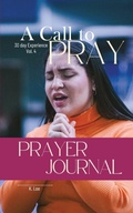 Cover: A Call to Pray - A Call to Pray