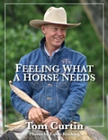 Cover: Feeling What A Horse Needs - Eclectic Horseman Communications, Inc.