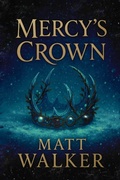 Cover: Mercy's Crown - 3 Suns Press