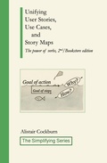 Cover: Unifying User Stories, Use Cases, and Story Maps: The Power of Verbs, 2nd/Bookstore edition (The Simplifying Series) - Alistair Cockburn