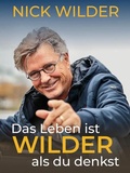 Cover: Das Leben ist wilder, als du denkst - Big Sky Vision LLC