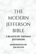 Cover: THE MODERN JEFFERSON BIBLE - Jim Heath