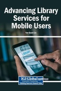 Cover: Advancing Library Services for Mobile Users - Igi Global Scientific Publishing