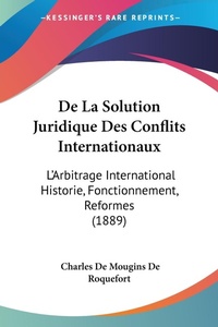 Abbildung von: De La Solution Juridique Des Conflits Internationaux - Kessinger Publishing