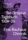 Bild: Ise Gropius: Tagebuch 1924-1928 - Hirmer