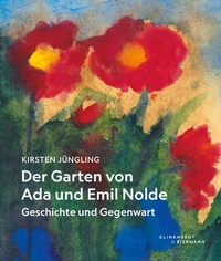 Enlarge image Cover: Der Garten von Ada und Emil Nolde - Klinkhardt & Biermann