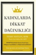 Cover: Kadinlarda Dikkat Daginikligi;DEHBli Kadinlar Kaosu Nasil Asar, Odagini Nasil Bulur ve Daha Fazla Is Bitirir - Destek Yayinlari