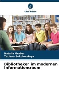 Cover: Bibliotheken im modernen Informationsraum - Verlag Unser Wissen