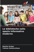 Cover: Le biblioteche nello spazio informativo moderno - Edizioni Sapienza