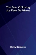 Cover: The Fear Of Living - ALPHA EDITION