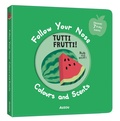 Cover: Follow Your Nose - Tutti Frutti! - Follow Your Nose - Colours and Scents