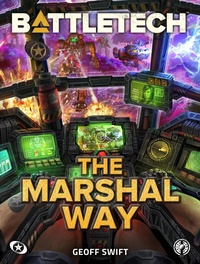 Enlarge image Cover: BattleTech: The Marshal Way - Catalyst Game Labs