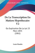 Bild: De La Transcription En Matiere Hypothecaire V2 - Kessinger Publishing