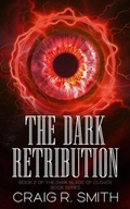 Cover: The Dark Retribution - Craig R Smith