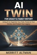 Cover: AI Twin for Family History and Legacy - Unbound Press Books
