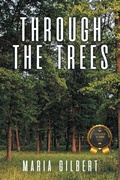 Cover: Through the Trees - Milton & Hugo LLC