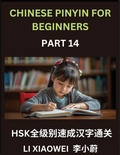 Cover: Chinese Pinyin for Beginners (Volume 14)- Comprehensive HSK Test Prep, Accelerated Learning of Chinese Characters with Pinyin and English Meanings, Simple Vocabulary, Multiple-Choice Exercises for Beginners - Chinese Pinyin for Beginners