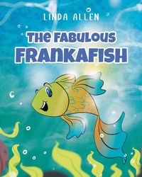 Enlarge image Cover: The Fabulous Frankafish - Page Publishing