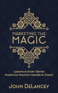 Enlarge image Cover: Marketing the Magic - Theme Park Press