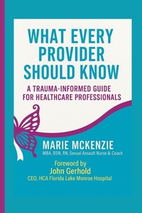 Enlarge image Cover: What Every Provider Should Know - MARIE L MCKENZIE LLC