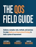 Cover: The QOS Field Guide (Quality as an Organizational Strategy, #2) - Provident Heierman Press
