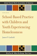 Cover: School-Based Practice with Children and Youth Experiencing Homelessness - Oxford University Press Inc
