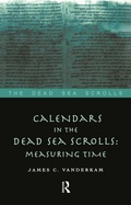 Cover: Calendars in the Dead Sea Scrolls - Routledge