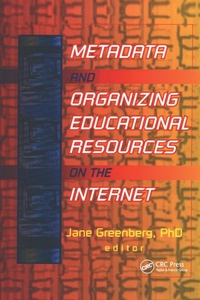 Enlarge image Cover: Metadata and Organizing Educational Resources on the Internet - Taylor & Francis