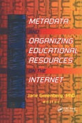 Cover: Metadata and Organizing Educational Resources on the Internet - Taylor & Francis