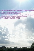 Cover: A Journey of the Fated Conqueror Part 1 Mortal Realm Chapter 10 Temporary Cultivation Techniques, Inheritances of Crafting, Alchemy, Formations and Charm Making - Souryourer Fate