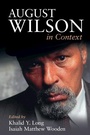 Cover: August Wilson in Context - Cambridge University Press