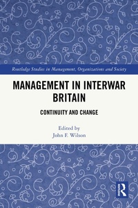Enlarge image Cover: Management in Interwar Britain - Routledge