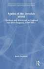 Cover: Agents of the Invisible World - Routledge