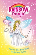 Cover: Taylor the Pop Star Wedding Fairy - ORCHARD BOOKS