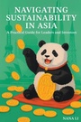 Cover: Navigating Sustainability in Asia - Business Expert Press